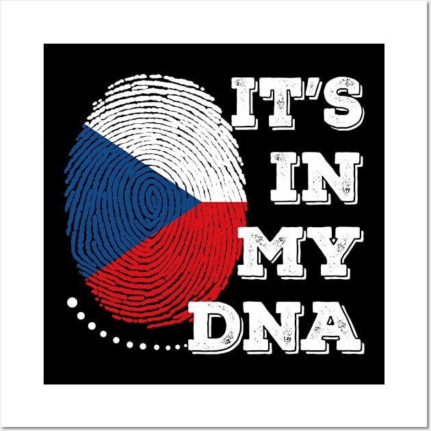 It'S In My DNA Czech Republic ,DNA Czech Republic A Genetic Portrait Of Czech Republic Wall Art by ZACSHOPP